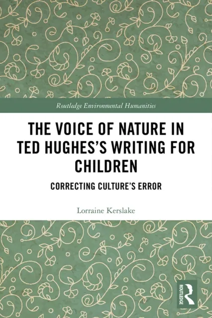 Voice of Nature in Ted Hughes's Writing for Children