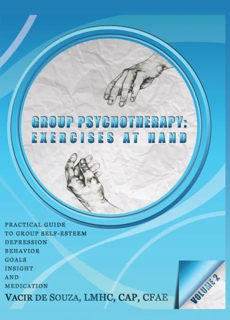 Group Psychotherapy: Exercises at Hand-Volume 2