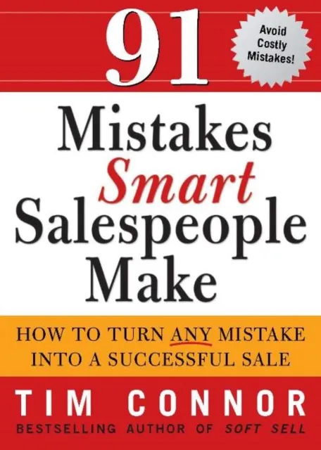 91 Mistakes Smart Salespeople Make