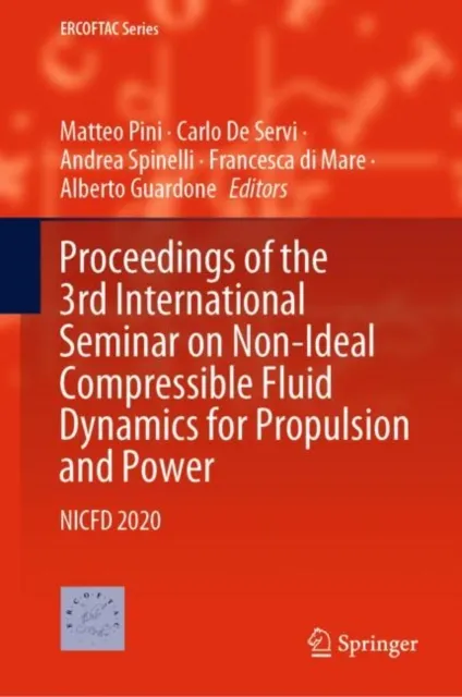 Proceedings of the 3rd International Seminar on Non-Ideal Compressible Fluid Dynamics for Propulsion and Power