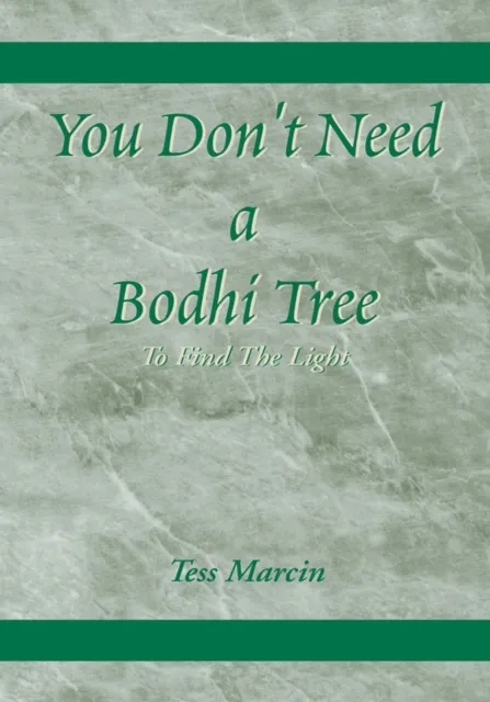 You Don't Need a Bodhi Tree
