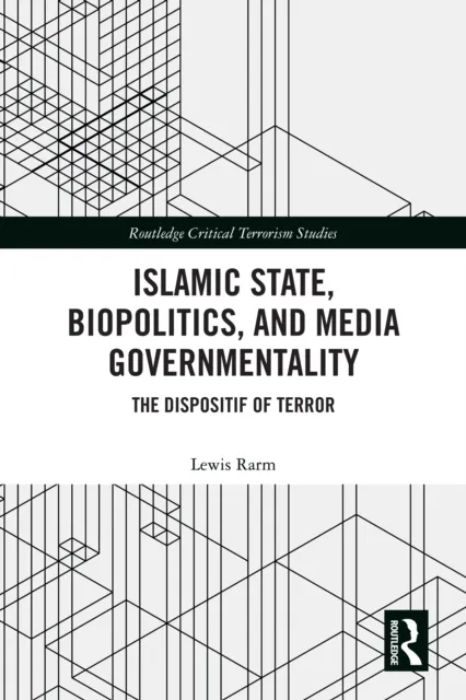 Islamic State, Biopolitics and Media Governmentality