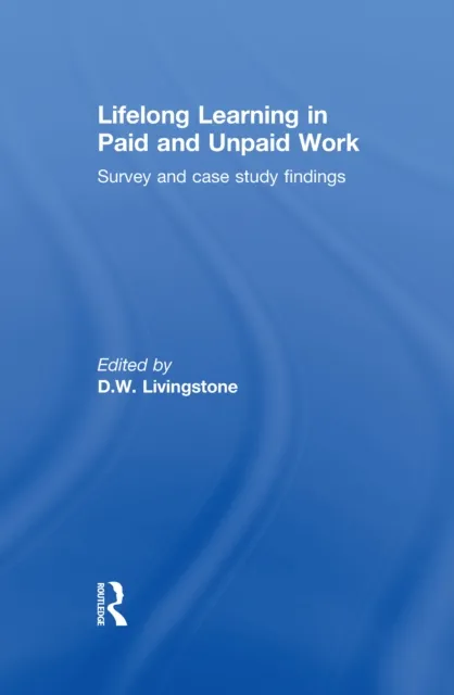 Lifelong Learning in Paid and Unpaid Work
