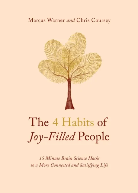 4 Habits of Joy-Filled People