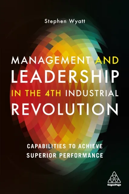 Management and Leadership in the 4th Industrial Revolution