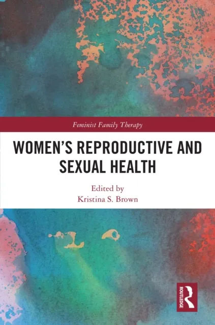 Women's Reproductive and Sexual Health