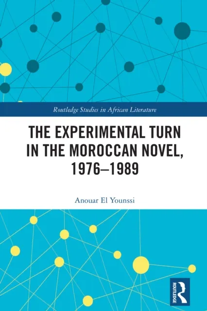 Experimental Turn in the Moroccan Novel, 1976-1989