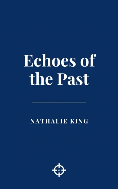 Echoes of the Past