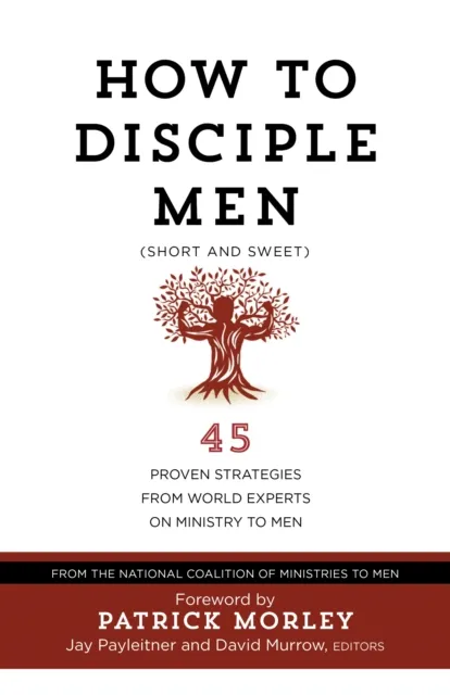 How to Disciple Men (Short and Sweet)