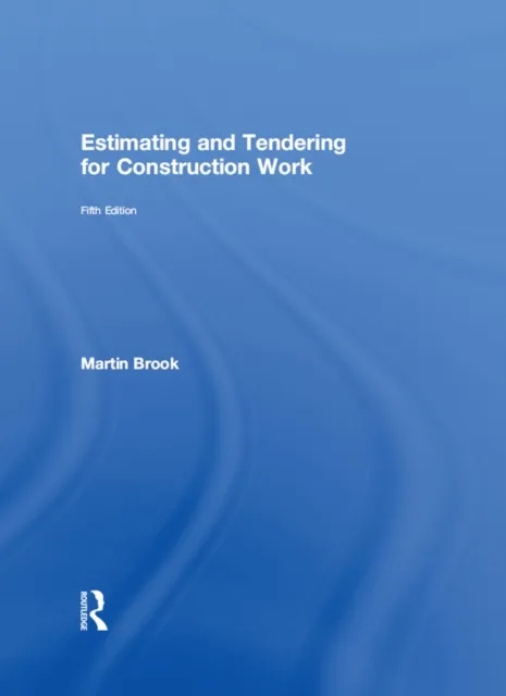 Estimating and Tendering for Construction Work