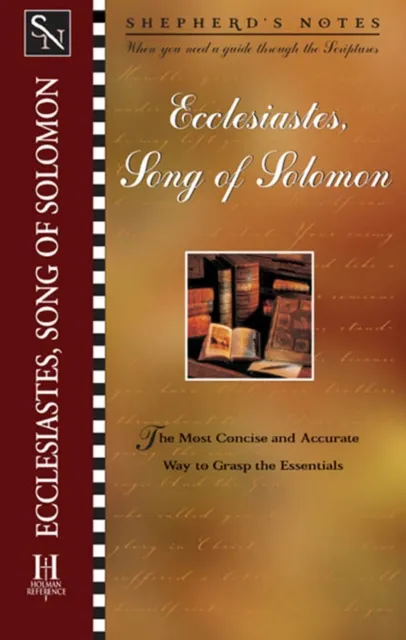 Shepherd's Notes: Ecclesiastes/Song of Solomon