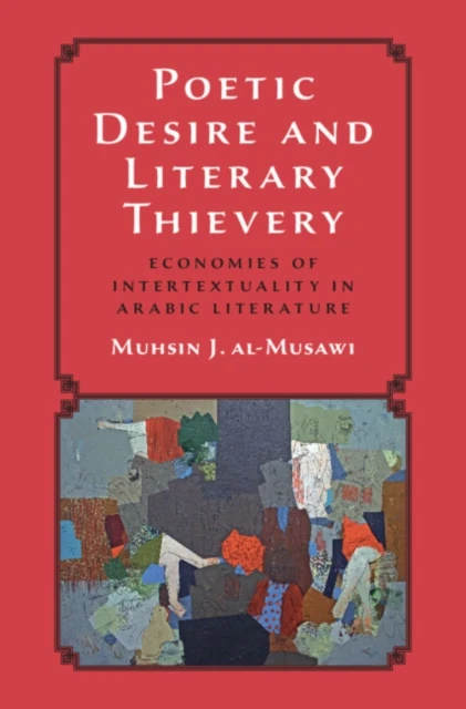 Poetic Desire and Literary Thievery