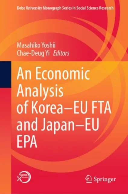 Economic Analysis of Korea-EU FTA and Japan-EU EPA