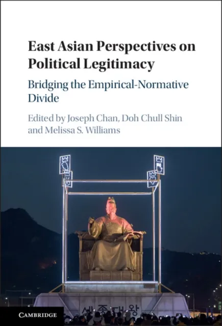 East Asian Perspectives on Political Legitimacy