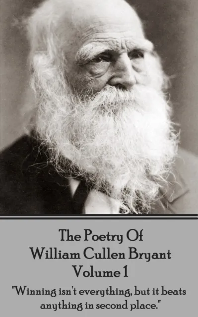 Poetry of William Cullen Bryant - Volume 1