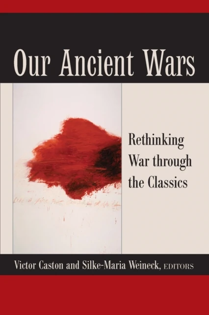 Our Ancient Wars