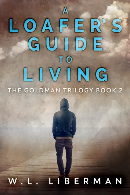 Loafer's Guide To Living