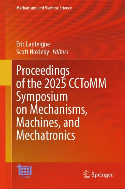 Proceedings of the 2025 CCToMM Symposium on Mechanisms, Machines, and Mechatronics
