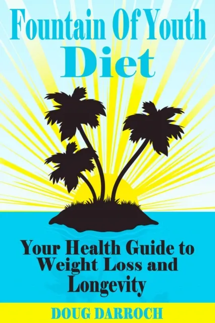 Fountain of Youth Diet