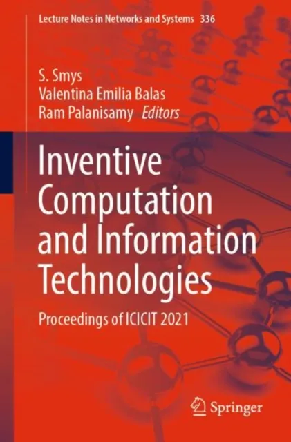 Inventive Computation and Information Technologies