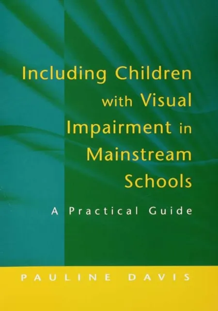 Including Children with Visual Impairment in Mainstream Schools