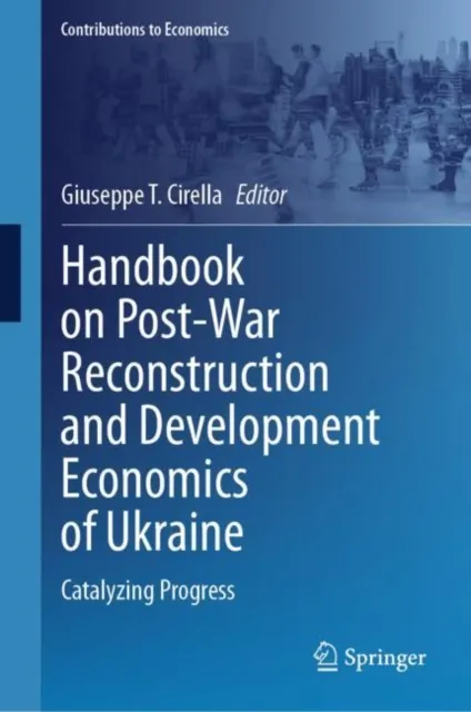 Handbook on Post-War Reconstruction and Development Economics of Ukraine