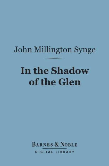 In the Shadow of the Glen (Barnes & Noble Digital Library)