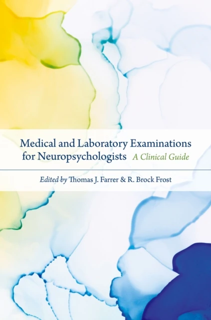 Medical and Laboratory Examinations for Neuropsychologists