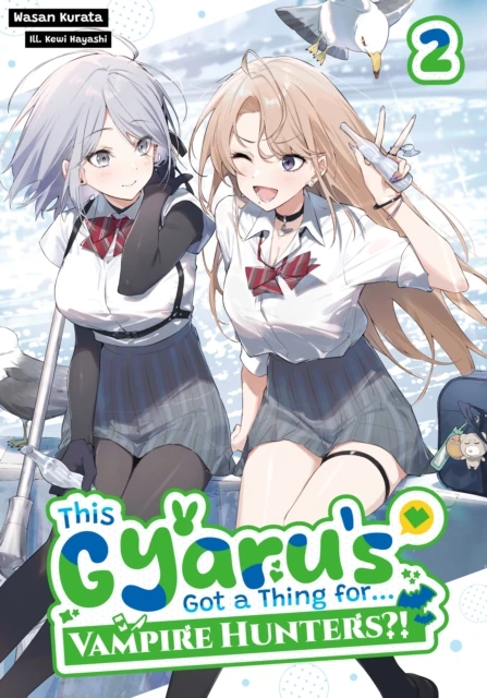 This Gyaru's Got a Thing for...Vampire Hunters?! Volume 2