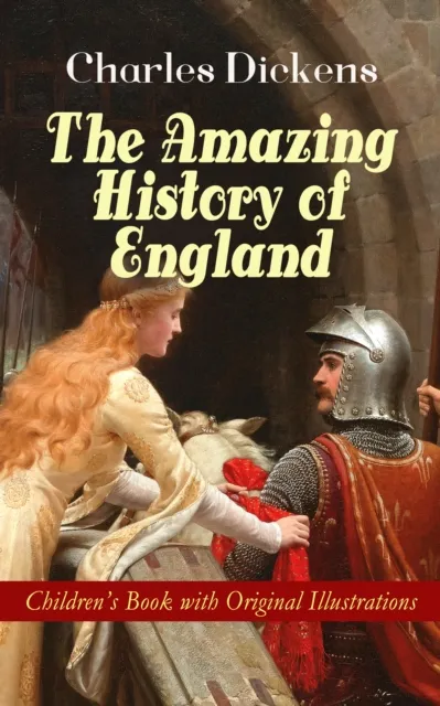 Amazing History of England - Children's Book with Original Illustrations