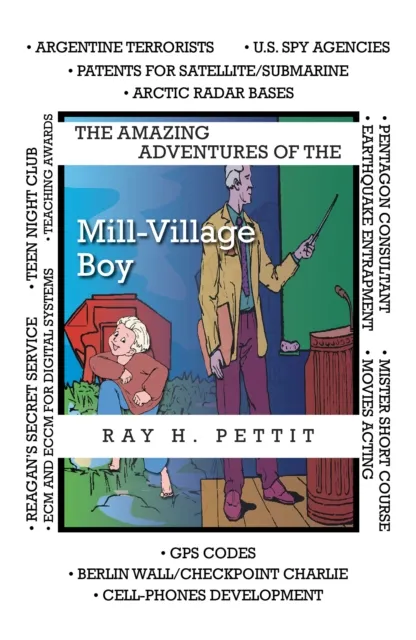 Amazing Adventures of the Mill-Village Boy