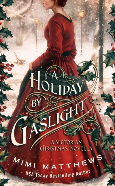 Holiday by Gaslight: A Victorian Christmas Novella