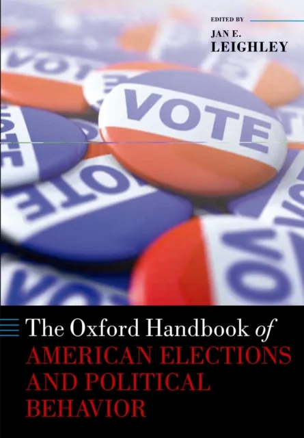 Oxford Handbook of American Elections and Political Behavior