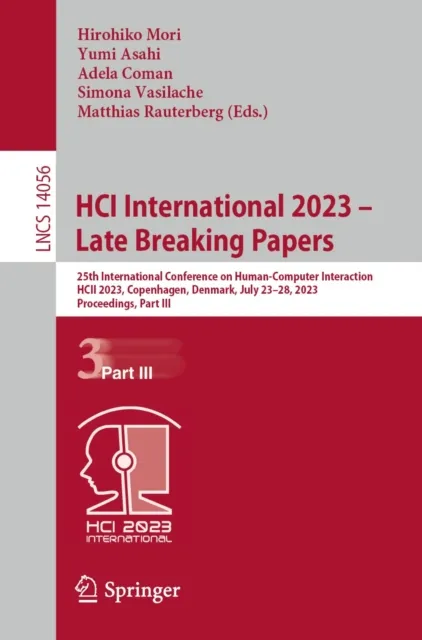 HCI International 2023 - Late Breaking Papers