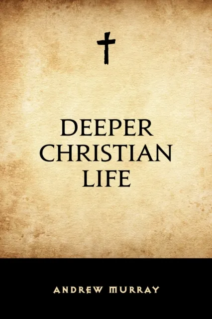 Deeper Christian Life