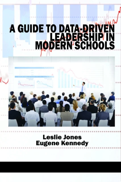 Guide to Data-Driven Leadership in Modern Schools