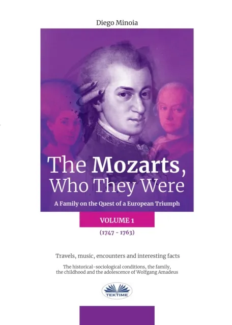 Mozarts, Who They Were (Volume 1)