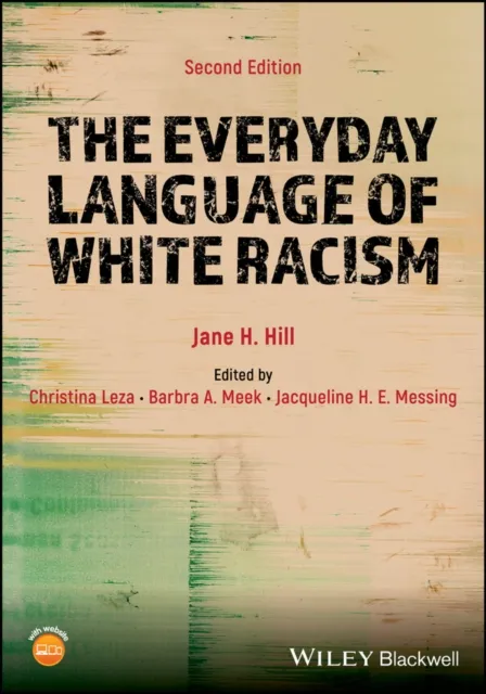 Everyday Language of White Racism