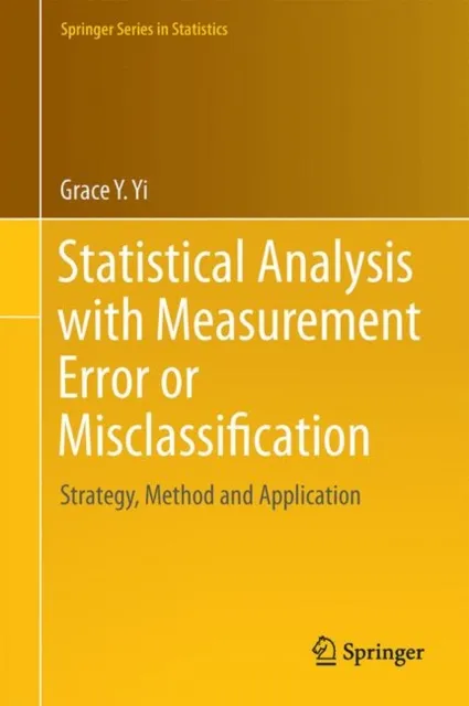 Statistical Analysis with Measurement Error or Misclassification
