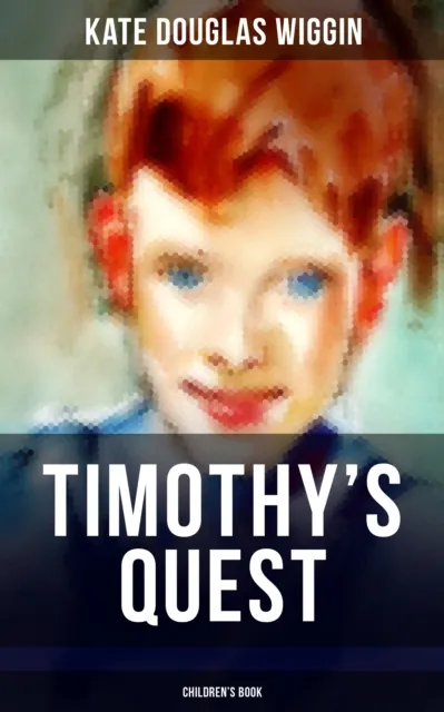 TIMOTHY'S QUEST (Children's Book)
