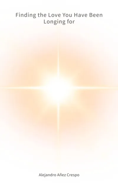 Finding the Love You Have Been Longing for