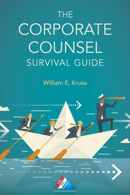 Corporate Counsel Survival Guide
