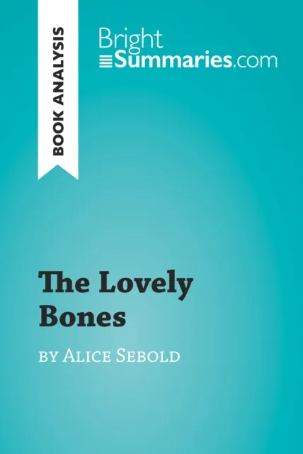 Lovely Bones by Alice Sebold (Book Analysis)