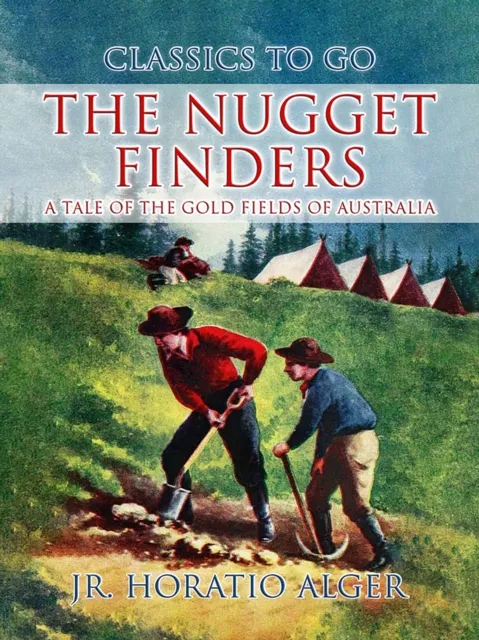 Nugget Finders A Tale of the Gold Fields of Australia
