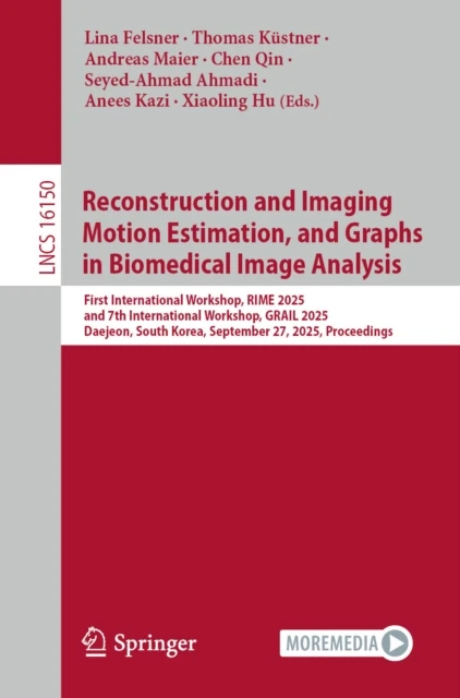 Reconstruction and Imaging Motion Estimation, and Graphs in Biomedical Image Analysis