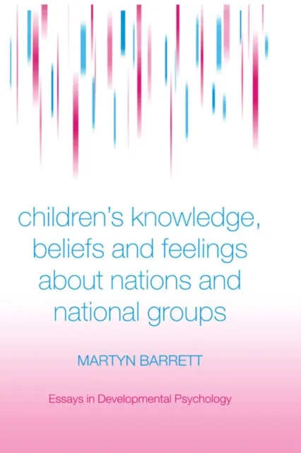 Children's Knowledge, Beliefs and Feelings about Nations and National Groups