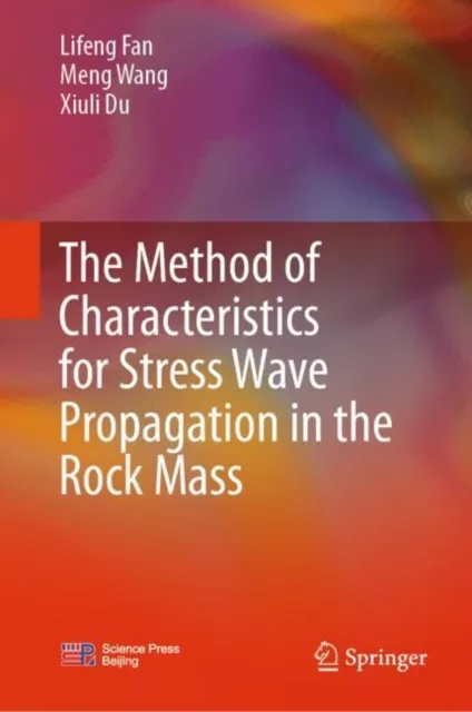Method of Characteristics for Stress Wave Propagation in the Rock Mass