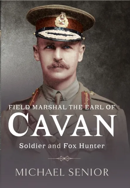 Field Marshal the Earl of Cavan