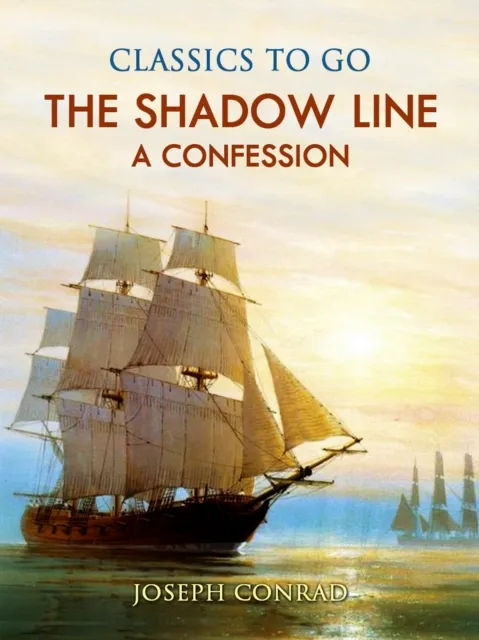 Shadow Line  A Confession