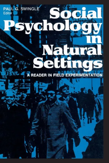 Social Psychology in Natural Settings